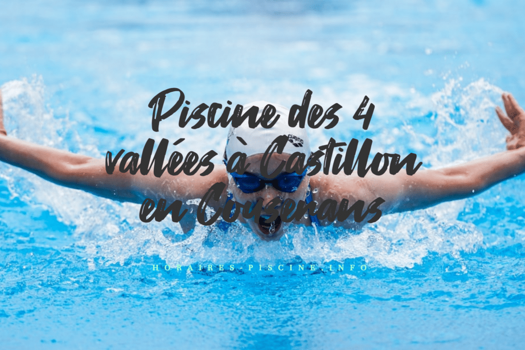 horaires Piscine des 4 vallées à Castillon en Couserans