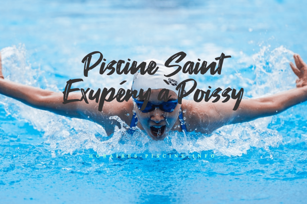 horaires Piscine Saint Exupéry à Poissy