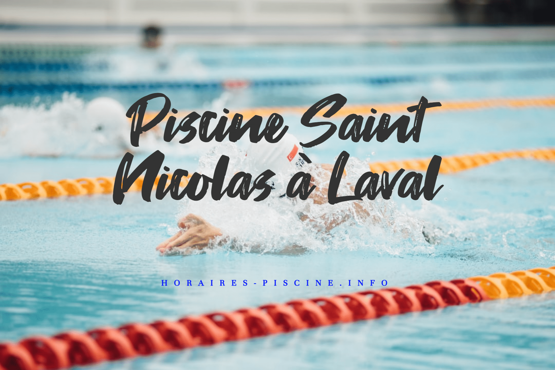 Piscine Saint Nicolas à Laval