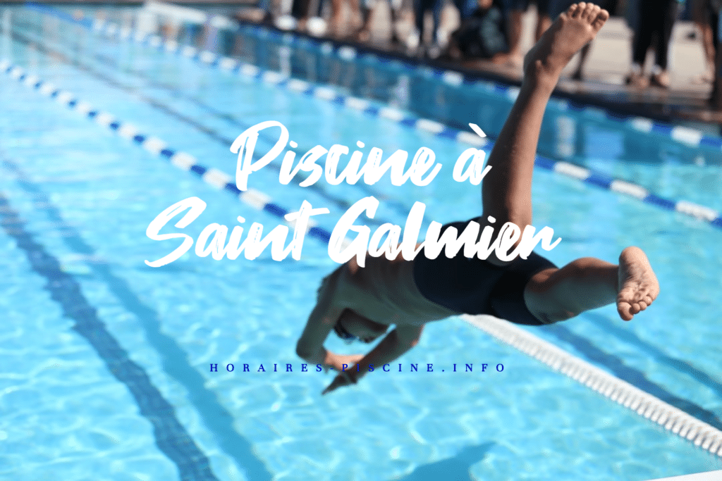 horaires Piscine à Saint Galmier
