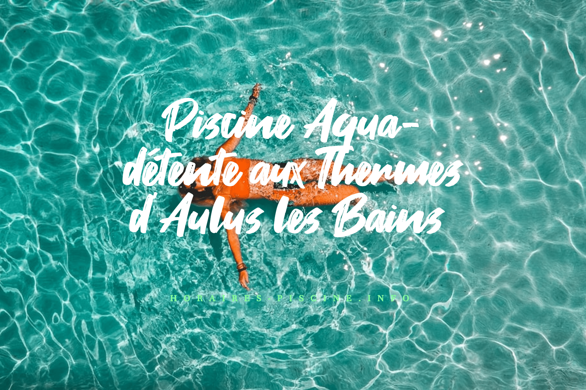 Piscine Aqua-détente aux Thermes d'Aulus les Bains