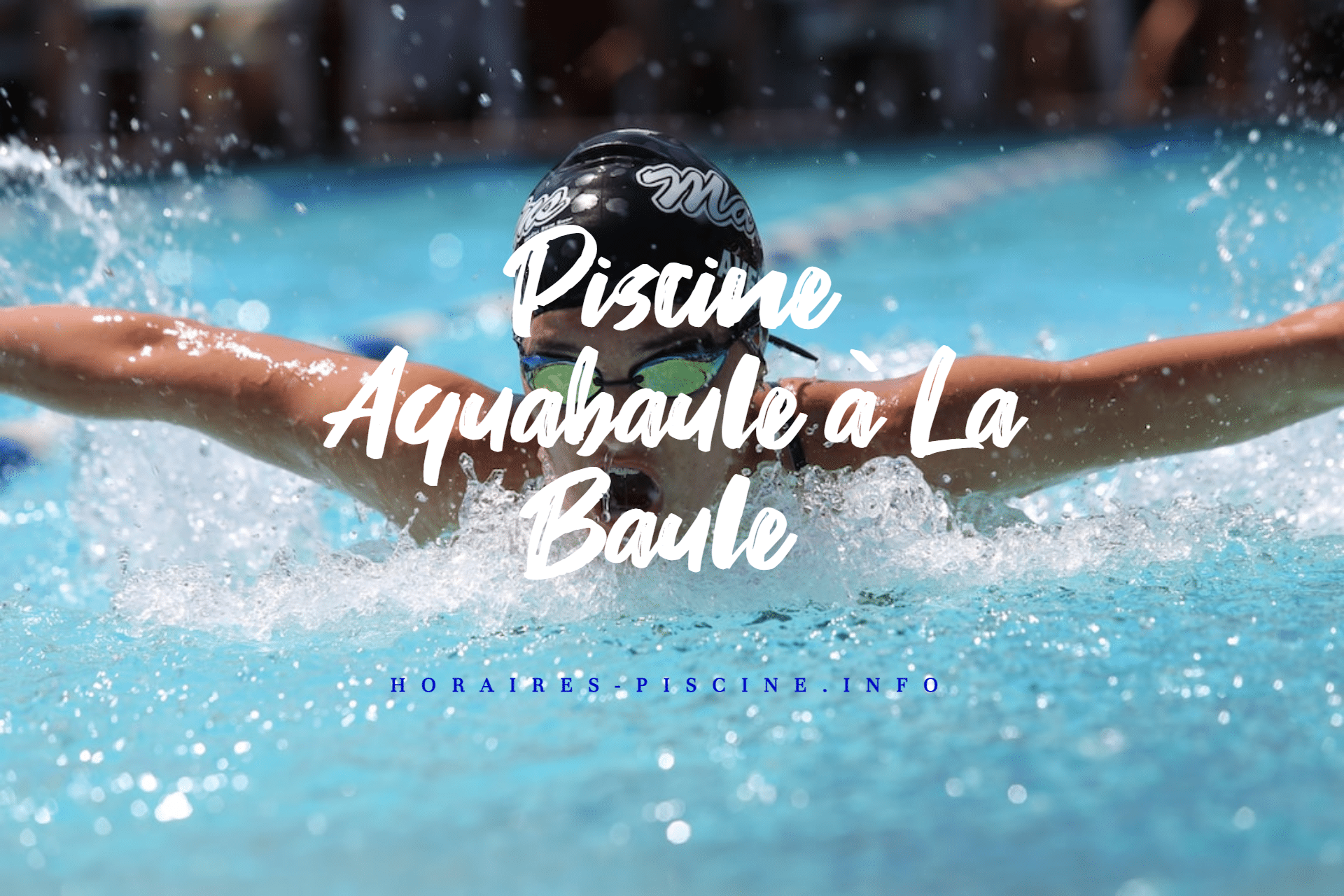 Piscine Aquabaule à La Baule