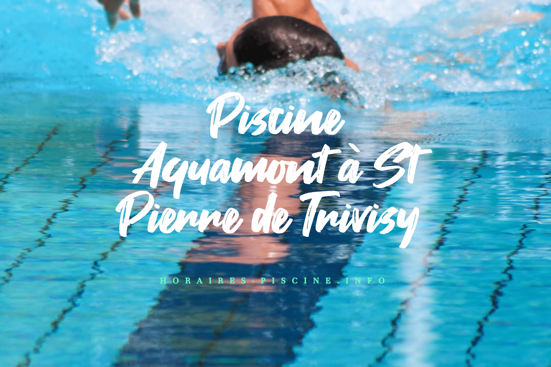 Piscine Aquamont à St Pierre de Trivisy