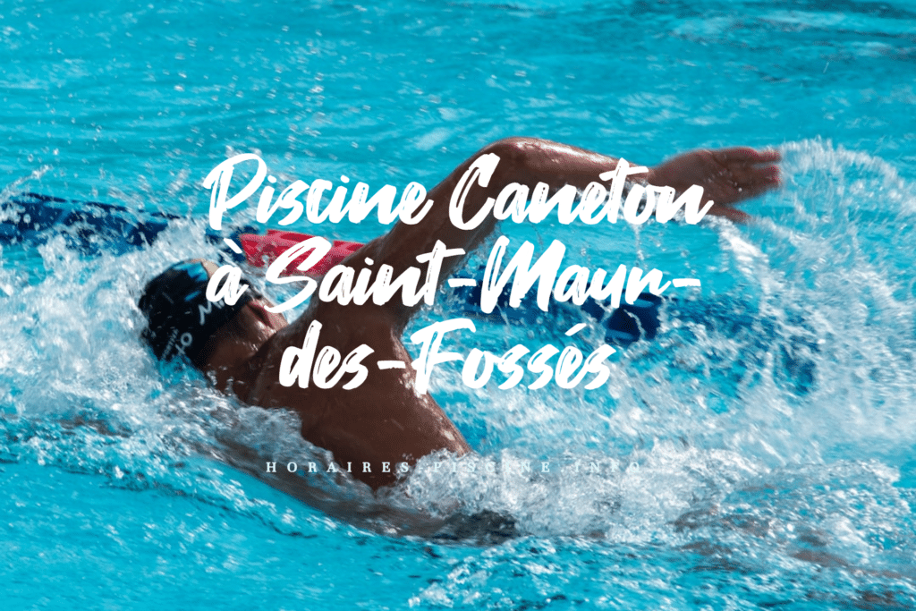 horaires Piscine Caneton à Saint-Maur-des-Fossés