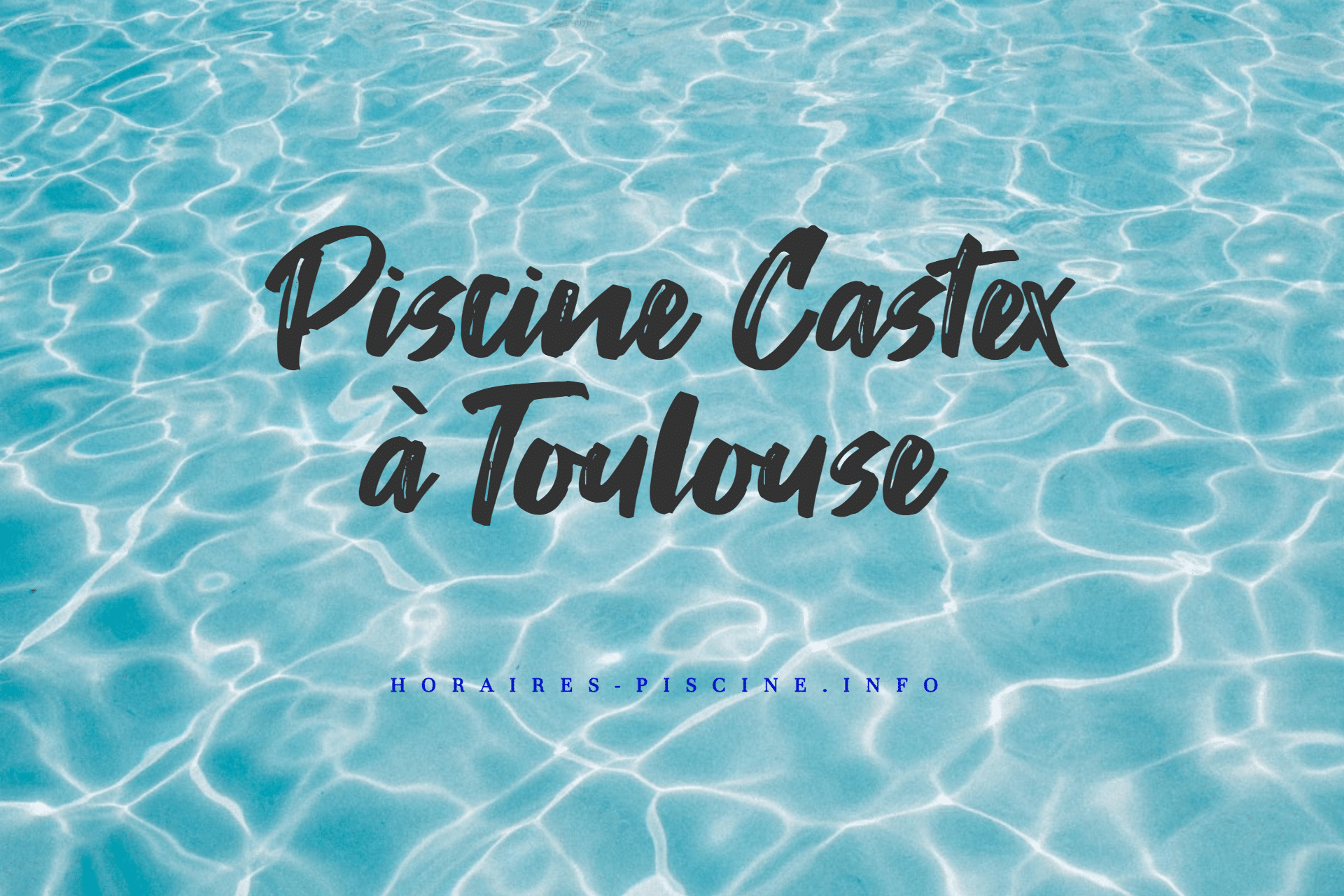 Piscine Castex à Toulouse