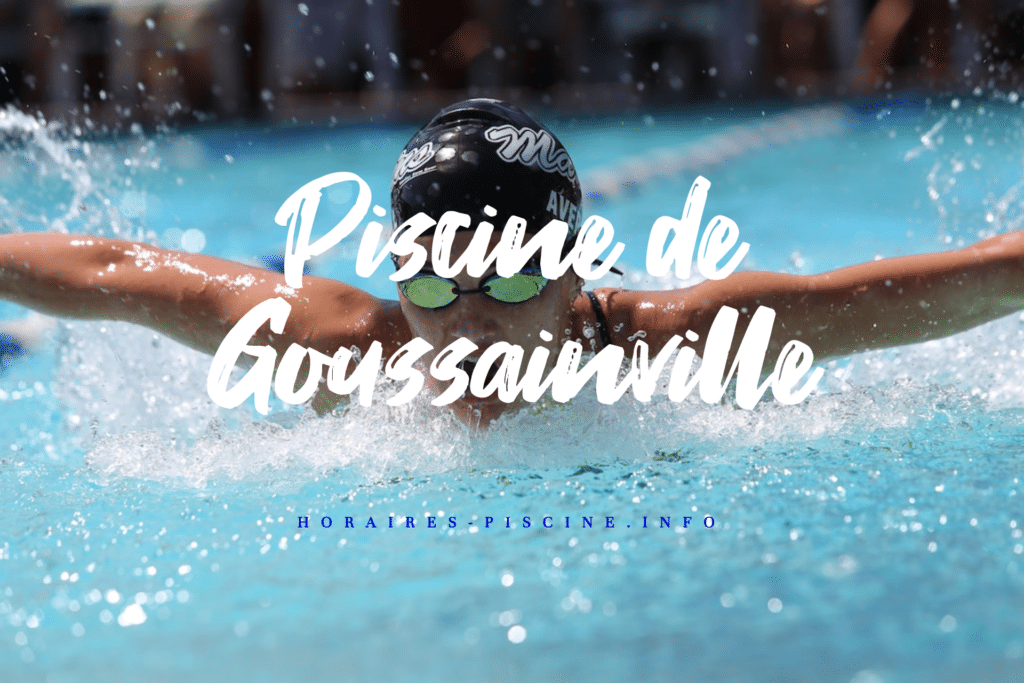 horaires Piscine de Goussainville