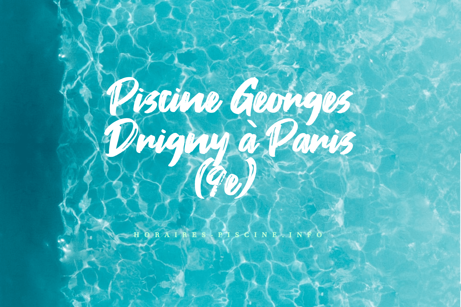 Piscine Georges Drigny à Paris (9e)