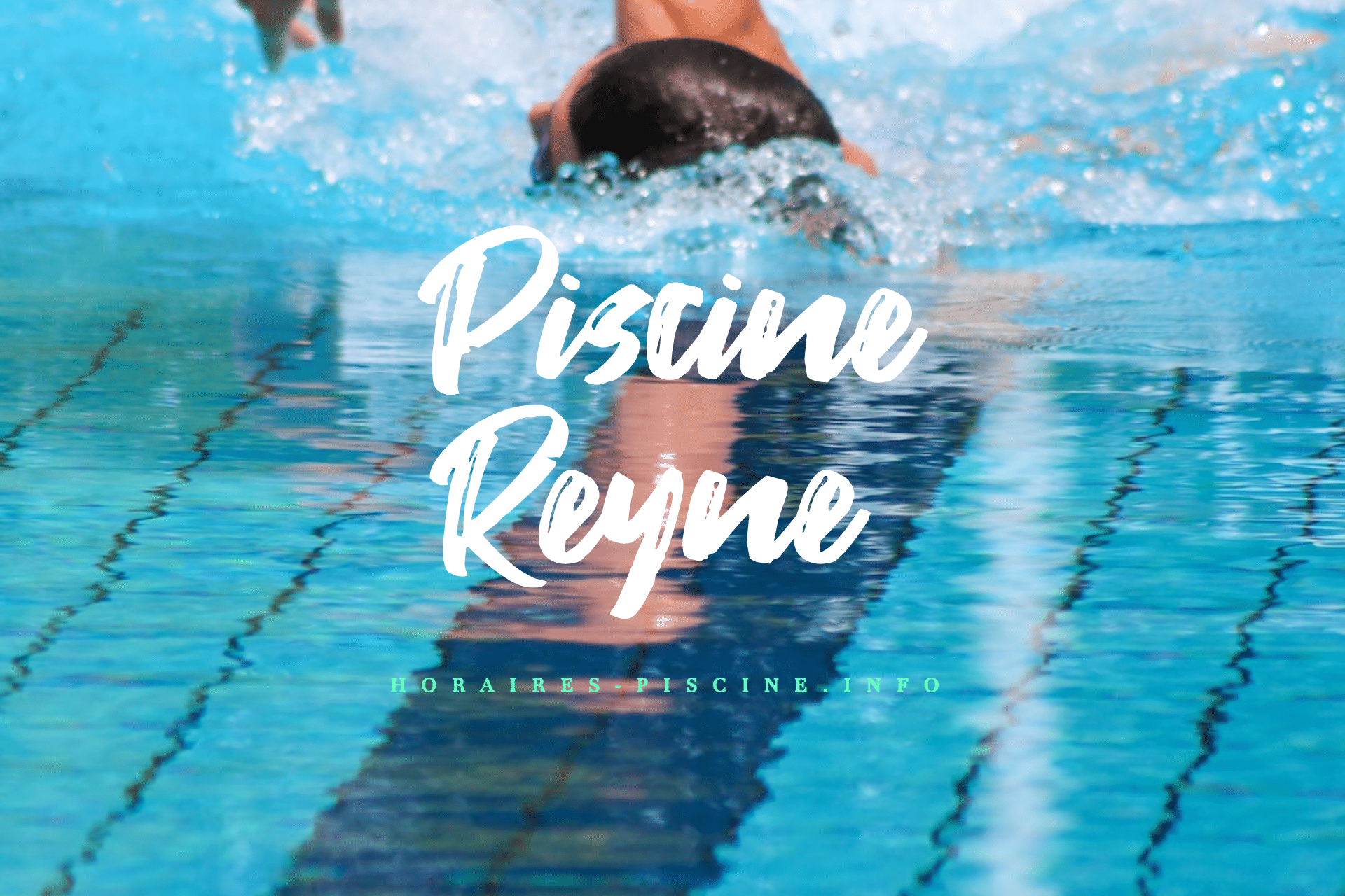 Piscine Reyne