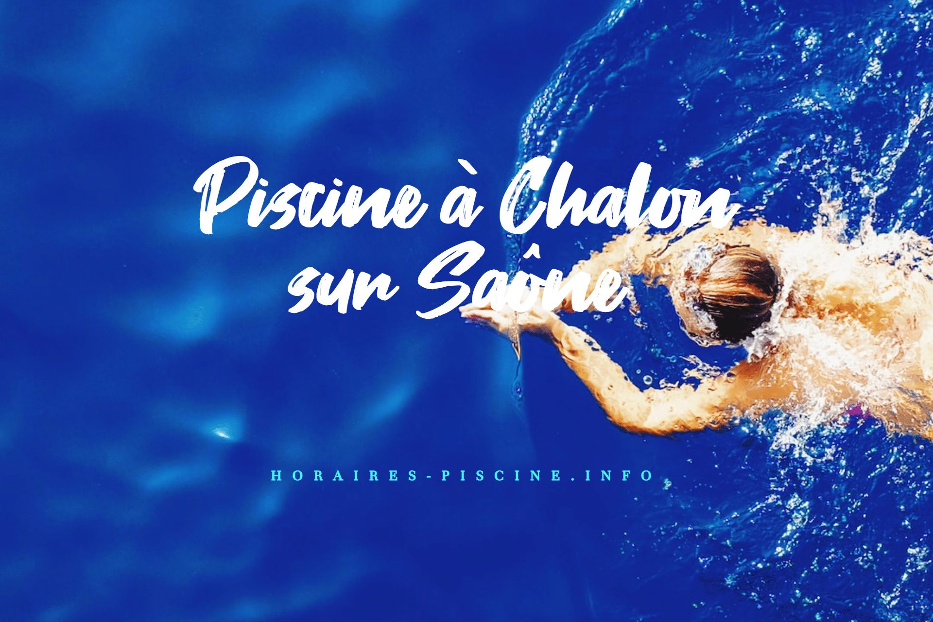 horaires Piscine à Chalon sur Saône