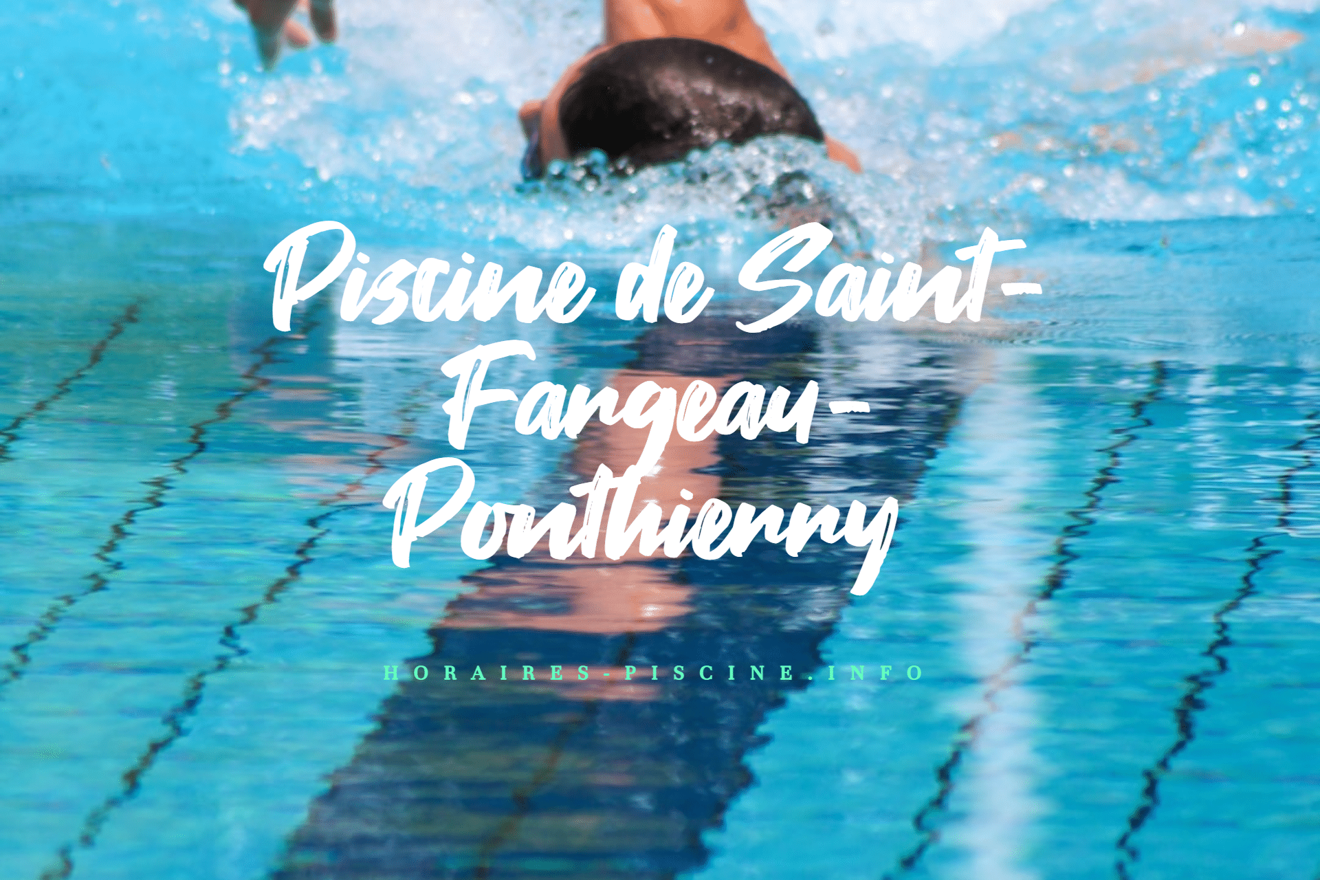 horaires Piscine de Saint-Fargeau-Ponthierry
