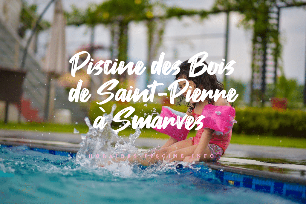 horaires Piscine des  Bois de Saint-Pierre à Smarves