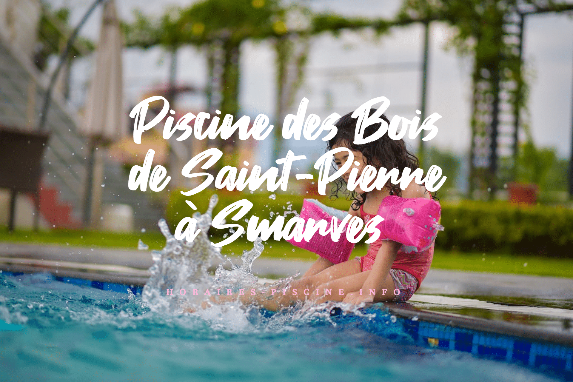 horaires Piscine des Bois de Saint-Pierre à Smarves