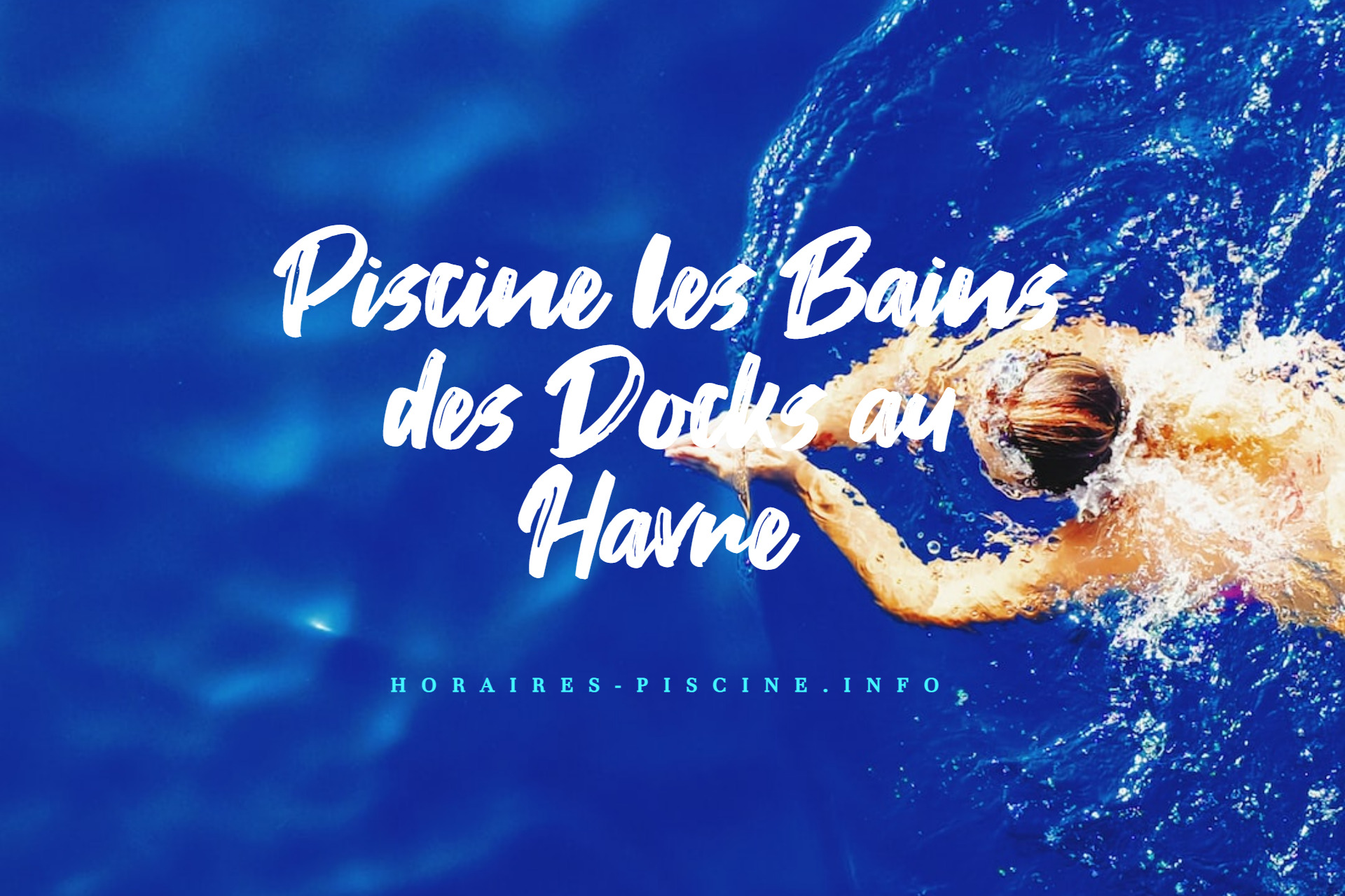 horaires Piscine les Bains des Docks au Havre