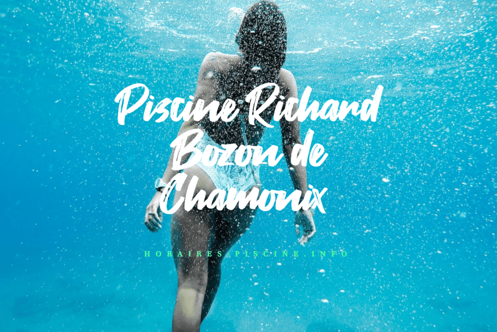 horaires Piscine Richard Bozon de Chamonix